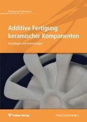 Cover von Additive Fertigung keramischer Komponenten