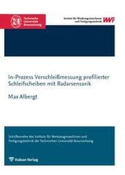 Cover von In-Prozess Verschleißmessung profilierter Schleifscheiben mit Radarsensorik