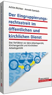 Cover von Der Eingruppierungsrechtsstreit im öffentlichen und kirchlichen Dienst