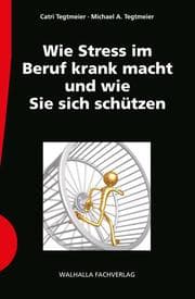 Cover von Wie Stress im Beruf krank macht und wie Sie sich schützen