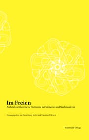 Cover von Im Freien. Architekturhistorische Horizonte der Moderne und Nachmoderne