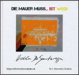 Cover von Die Mauer muss...IST weg!