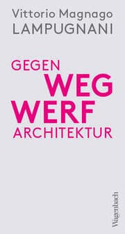 Cover von Gegen Wegwerfarchitektur