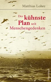 Cover von Der kühnste Plan seit Menschengedenken