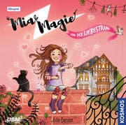 Cover von Mia Magie Folge 3: und der Liebestrank
