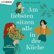 Cover von Am liebsten sitzen alle in der Küche