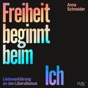 Cover von Freiheit beginnt beim Ich