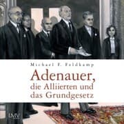 Cover von Adenauer, die Alliierten und das Grundgesetz