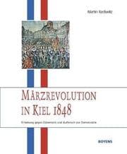 Cover von Märzrevolution in Kiel 1848