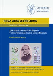 Cover von 150 Jahre Mendelsche Regeln: Vom Erbsenzählen zum Gen-Editieren