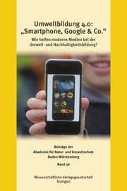 Cover von Umweltbildung 4.0: 'Smartphone, Google & Co.'