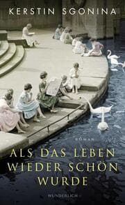 Cover von Als das Leben wieder schön wurde