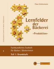 Cover von Lernfelder der Bäckerei - Produktion, Testheft 1: Grundstufe