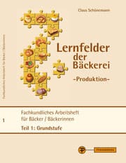 Cover von Lernfelder der Bäckerei - Produktion Arbeitsheft Teil 1 Grundstufe