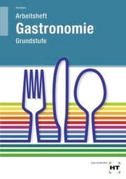 Cover von Arbeitsheft Gastronomie Grundstufe