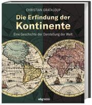 Cover von Die Erfindung der Kontinente