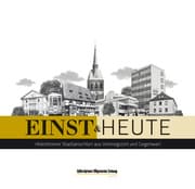 Cover von einst & heute. Hildesheimer Stadtansichten aus Vorkriegszeit und Gegenwart