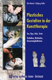Cover von Plastisches Gestalten in der Kunsttherapie