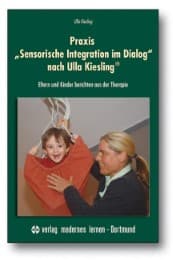 Cover von Praxis 'Sensorische Integration im Dialog' nach Ulla Kiesling