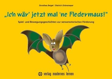 Cover von Ich wär' jetzt mal 'ne Fledermaus