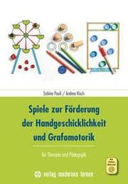 Cover von Spiele zur Förderung der Handgeschicklichkeit und Grafomotorik