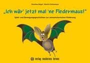 Cover von Ich wär' jetzt mal 'ne Fledermaus