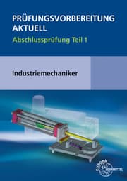 Cover von Prüfungsvorbereitung aktuell - Industriemechaniker/-in