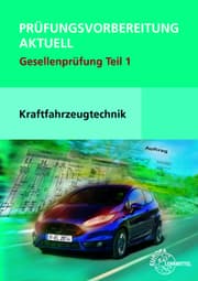 Cover von Prüfungsvorbereitung aktuell Kraftfahrzeugtechnik Teil 1 + Lösungen