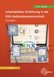 Cover von Arbeitsblätter Einführung in die KNX-Gebäudesystemtechnik ETS5/ETS_Inside