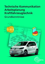 Cover von Technische Kommunikation Arbeitsplanung Kraftfahrzeugtechnik - Grundkenntnisse