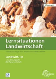 Cover von Landwirtschaft - Lernsituationen für Landwirte im ersten Ausbildungsjahr