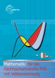 Cover von Mathematik für die Fachhochschulreife mit Vektorrechnung, By, FOS