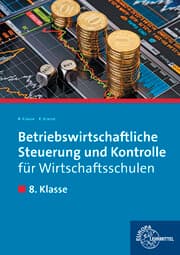 Cover von Betriebswirtschaftliche Steuerung und Kontrolle für Wirtschaftsschulen