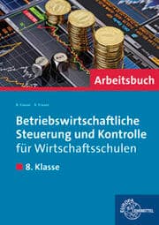Cover von Betriebswirtschaftliche Steuerung und Kontrolle für Wirtschaftsschulen