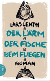 Cover von Der Lärm der Fische beim Fliegen
