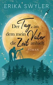 Cover von Der Tag, an dem mein Vater die Zeit anhielt