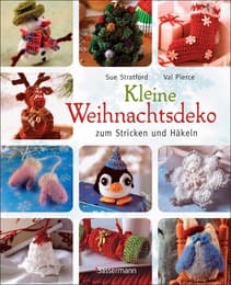 Cover von Kleine Weihnachtsdeko zum Stricken und Häkeln