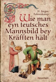 Cover von Wie man eyn teutsches Mannsbild bey Kräfften hält