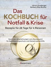 Cover von Das Kochbuch für Notfall und Krise - Rezepte für 28 Tage, 4 Personen 3 Mahlzeiten und 1 Snack pro Tag.