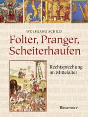 Cover von Folter, Pranger, Scheiterhaufen. Rechtsprechung im Mittelalter