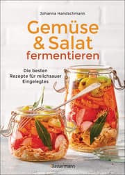 Cover von Gemüse und Salat fermentieren. Die besten Rezepte für milchsauer Eingelegtes