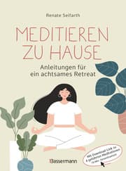 Cover von Meditieren zu Hause - Anleitungen für ein achtsames Retreat