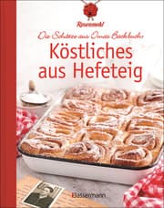 Cover von Köstliches aus Hefeteig. Schätze aus Omas Backbuch. 86 fast vergessene Backrezepte