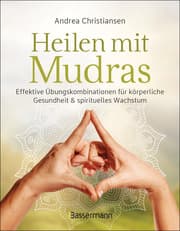 Cover von Heilen mit Mudras. Die effektivsten Übungen und Kombinationen aus Fingeryoga, Yoga und Meditationen