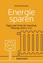 Cover von Energie sparen - Tipps und Tricks für Haushalt, Heizung, Auto u.v.m. Mit Checklisten für Einsparpotentiale