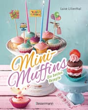 Cover von Mini-Muffins - Die besten Rezepte. Schnelle Backrezepte für süße und herzhafte kleine Kuchen