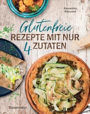 Cover von Glutenfreie Rezepte mit nur 4 Zutaten