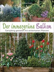 Cover von Der immergrüne Balkon. Ganzjährig gestalten mit winterharten Pflanzen
