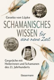 Cover von Schamanisches Wissen für eine neue Zeit