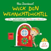 Cover von Weck den Weihnachtswichtel. Ein Weihnachts-Mitmachbuch.Zum Schütteln, Schaukeln, Pusten, Klopfen und sehen, was dann passiert. Von 2 bis 4 Jahren